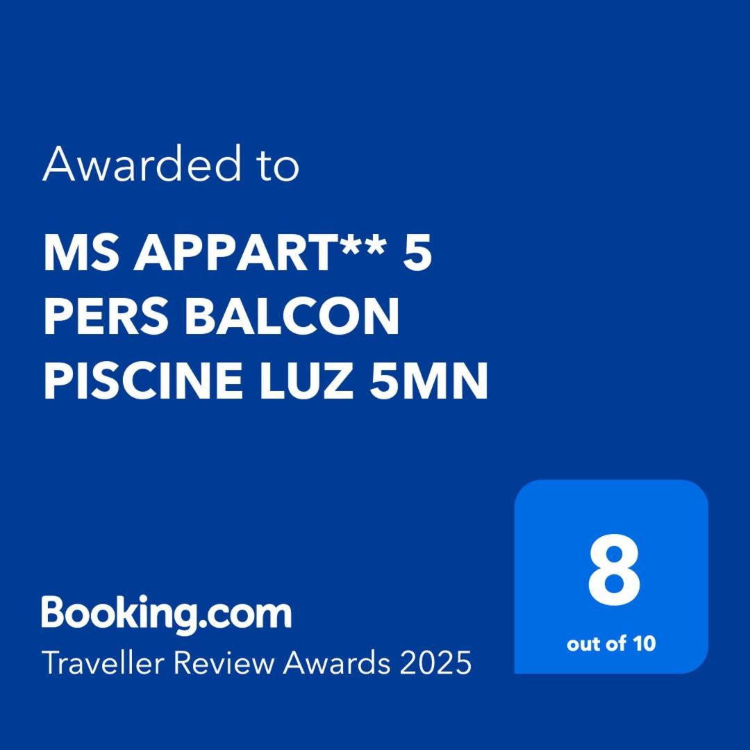 Ms Appart** 5 Pers Balcon Piscine Luz 5Mn 吕兹-圣索沃尔 外观 照片